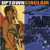 Uptown Sinclair - Uptown Sinclair